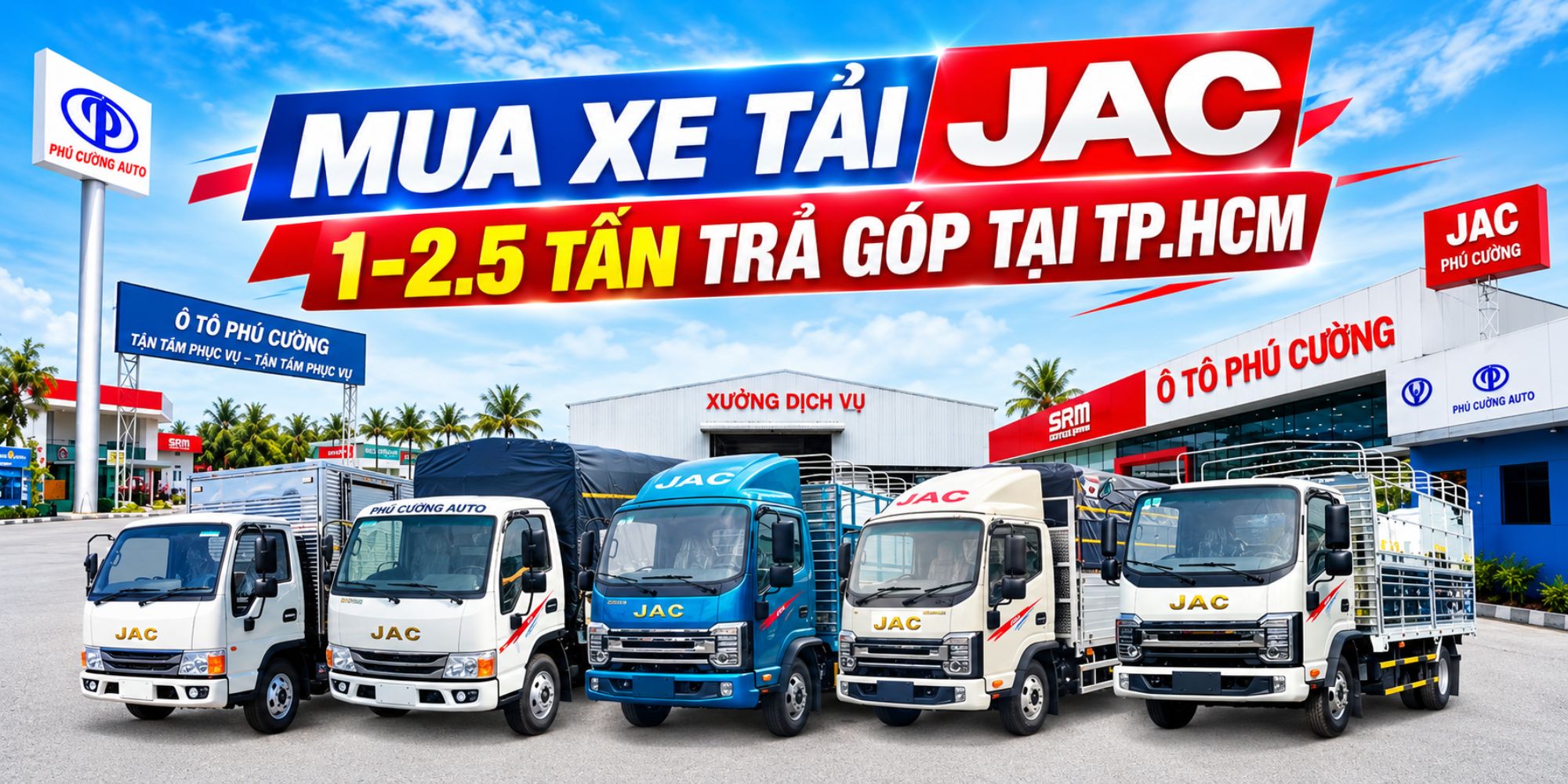 Mua xe tải JAC 1-2.5 tấn trả góp tại TP.HCM cần bao nhiêu tiền?