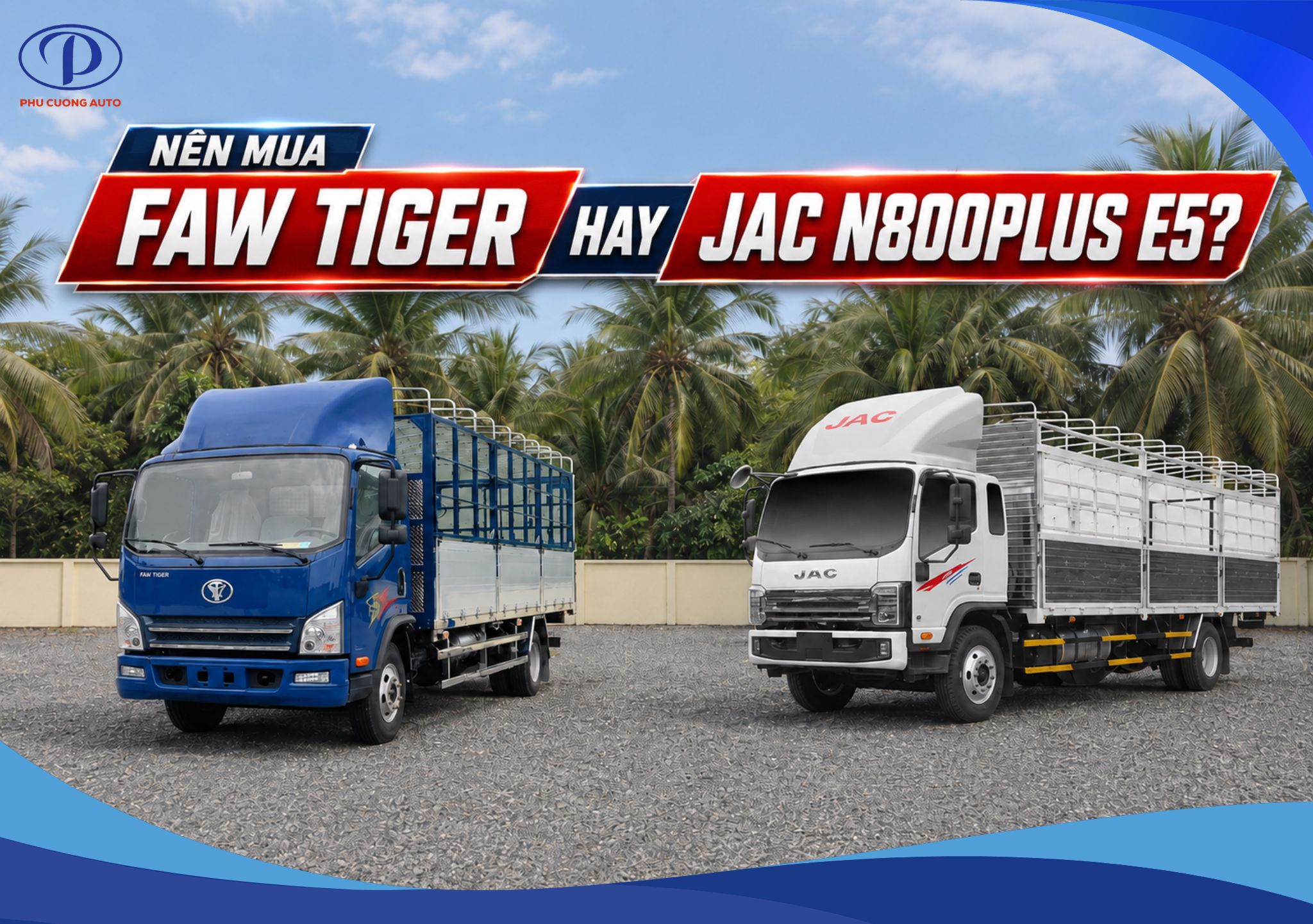 nen-mua-xe-tai-faw-tiger-hay-jac-n800plus-e5