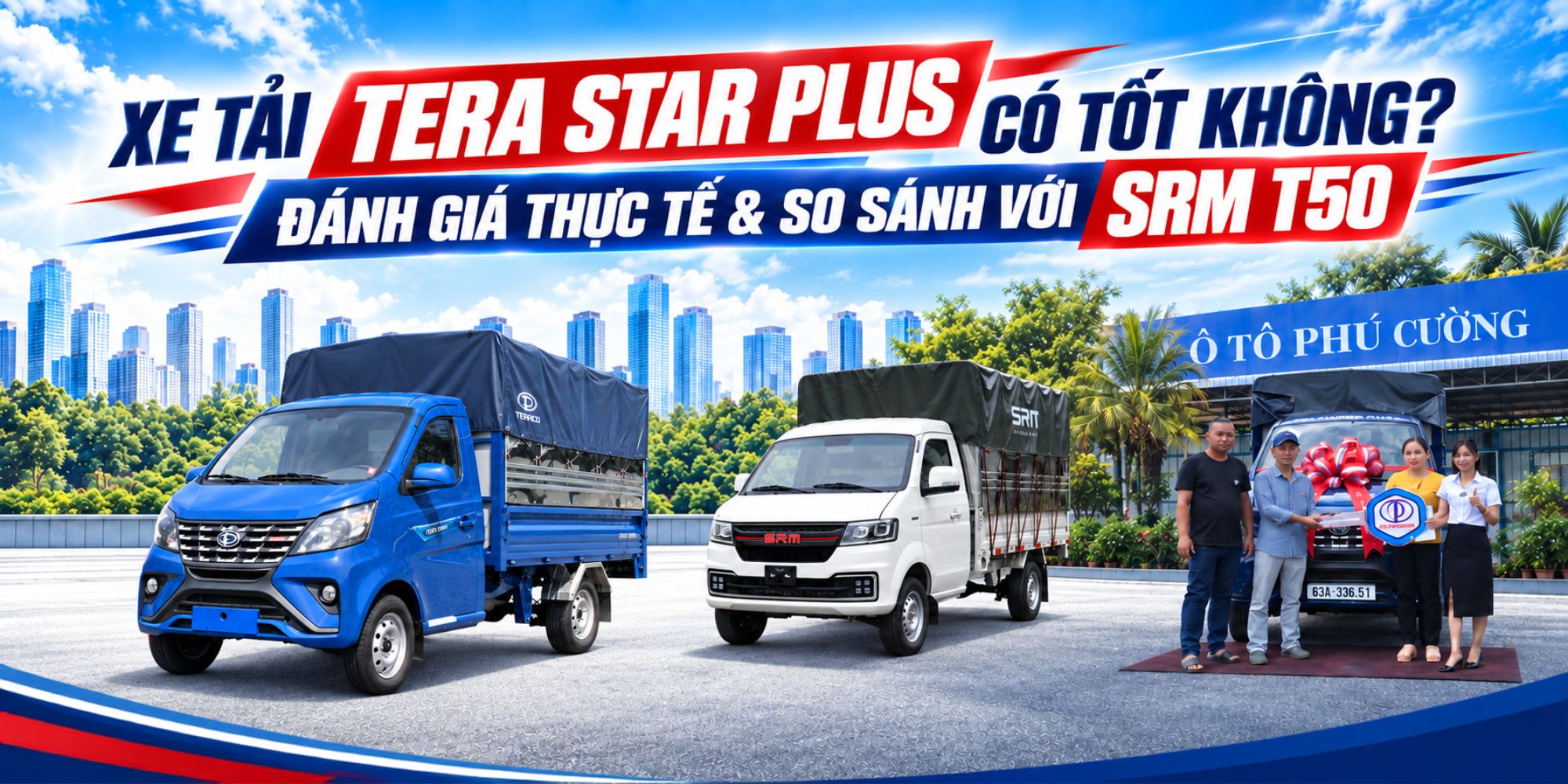 Xe tải Tera Star Plus có tốt không? Ưu nhược điểm & so sánh SRM T50
