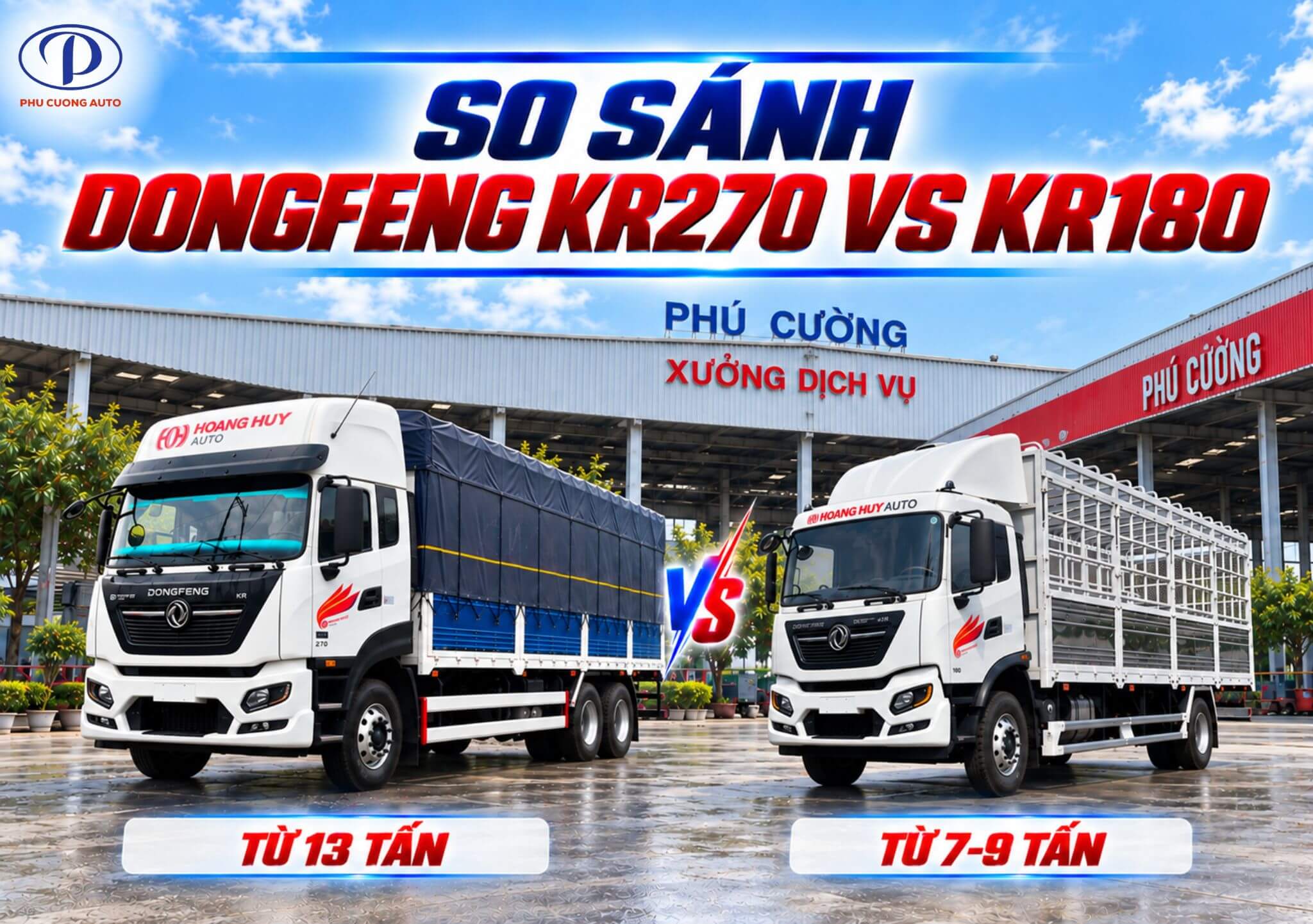 So sánh xe tải Dongfeng KR270 với KR180